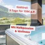 Südtirol 😊 3 Tage Wanderurlaub inkl. Halbpension & Wellness für 159€ p.P.