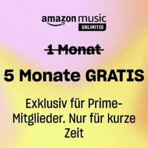 [TOP] Amazon Music Unlimited für 5 Monate GRATIS 🎶🎸 90 Mio. Songs streamen (Neukunden & Prime) | 3 Monate ohne Prime
