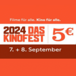 Kinofest am 7. & 8. September - Kino für 5€ / Film