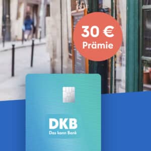 30€ Prämie 🏦💰 Kostenloses DKB-Cash Girokonto inkl. VISA-Card