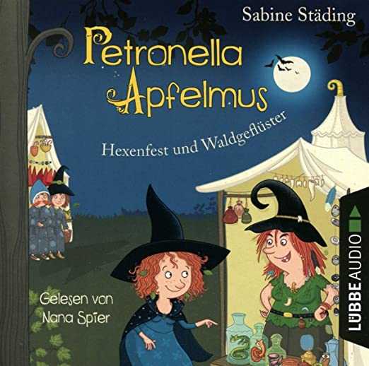 Ein Hexenfest Mit Petronella Apfelmus Und Viele Andere Kinderbucher Und Bilderbucher Zum Kostenlosen Horen Und Staunen Vom Luebbe Verlag Mytopdeals